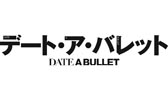 Date A Bullet